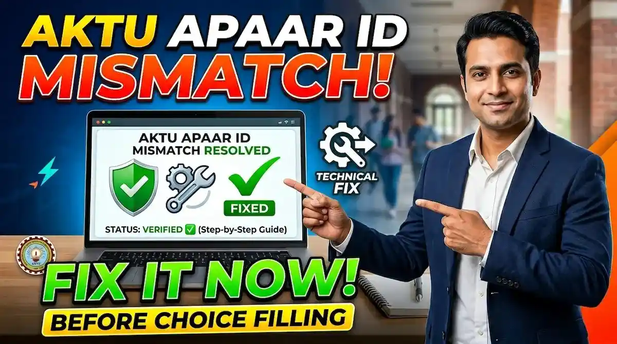 AKTU APAAR ID Mismatch: Fix It Before Choice Filling
